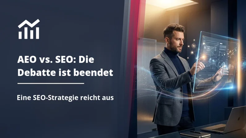 AEO vs. SEO: Google beendet die Debatte endgültig