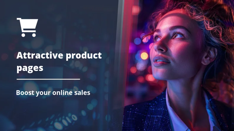 Best practices for creating attractive product pages