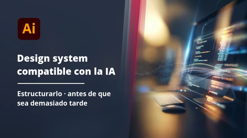 Cómo hacer su design system compatible con la IA (antes de que sea demasiado tarde)