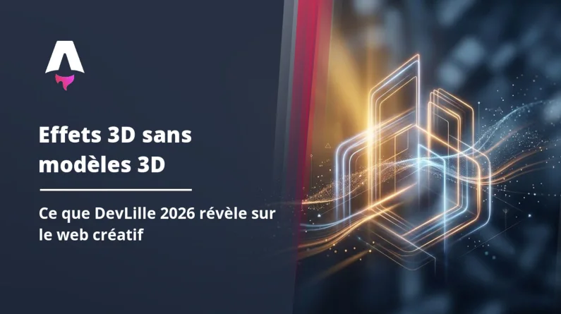 Effets 3D sans modèles 3D : ce que DevLille 2026 révèle sur l'avenir du web créatif