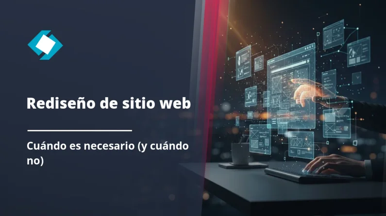 Rediseño de sitio web: cuándo es realmente necesario