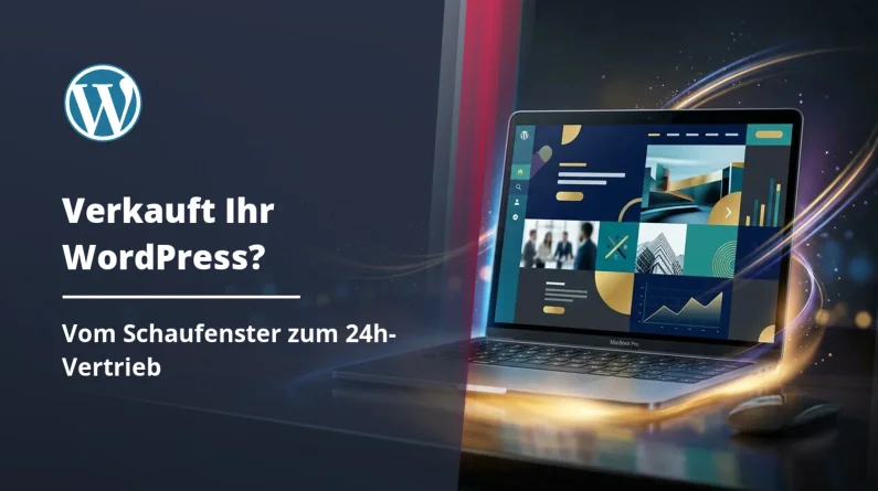 Eine WordPress-Schaufensterseite in einen 24h-Vertrieb verwandeln