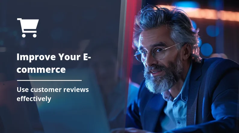 How to Use Customer Reviews to Improve Your E-commerce
